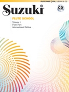Suzuki Flute School Volume 1 Book/CD International Edition by Suzuki International Editin for Flute Method (Vol 1 Book/CD Inter.)