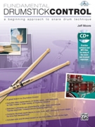 Fundamental Drumstick Control by Moore Jeff for Percussion Methodo