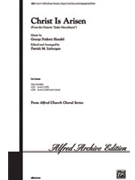 Christ Is Arisen by Handel George Frideric - Liebergen Patrick M - for SATB