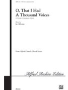 O That I Had A Thousand Voices by Althouse Jay for SATB