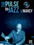 The Pulse of Jazz by Marcy Nic for Drumset