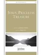 Jesus Priceless Treasure by Nix Brad for SATB