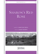 Sharon's Red Rose by Beal and Koerts for SATB