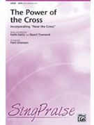 Power of the Cross by Getty and Townend - Drennan Patti - for SATB
