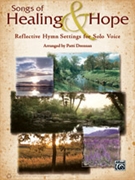 Songs of Healing & Hope by - Drennan Patti - for Medium Voice