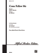 Come Follow Me by Althouse Jay for SATB