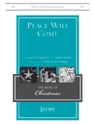 Peace Will Come by Danner and York - Schwoebel David - for SATB