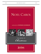 Noel Carol by - Liebergen Patrick M - for SATB