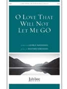 O Love That Will Not Let Me Go by Sorenson Heather for SATB