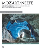 Six Easy Pieces (based on Mozart's Opera The Magic Flute K. 620) by Mozart Wolfgang Amadeus - Neefe - for 1 Piano 4 Hands