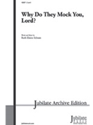 Why Do They Mock You Lord by Schram Ruth Elaine for 2-Part
