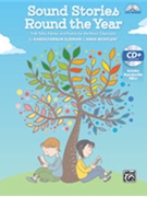 Sound Stories Round the Year by Surmani and Wentlent for StoryBook (Bk/CD/Repros)