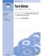 You're Sixteen by Sherman Richard and Robert - Gilpin Greg - for SAB