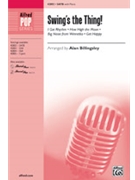 Swing's the Thing! by - Billingsley Alan - for SATB