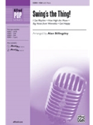 Swing's the Thing! by - Billingsley Alan - for SSA