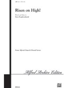 Risen On High by Kupferschmid Steve for SATB