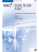 Rejoice the Lord Is King by - Krug Jason W - for Handbells 3-6 Octave