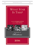 What Star Is This? by Pethel Stan for SATB