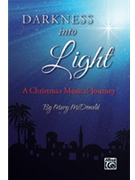 Darkness into Light by McDonald Mary for CD Preview Pak