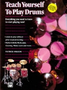 Teach Yourself To Play Drums by Wilson Patrick for Drum Set (Book Only)