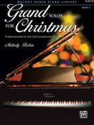 Grand Solos for Christmas Book 3 by - Bober Melody - for Piano Collection