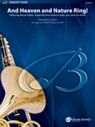 And Heaven and Nature Ring! [Concert Band] by - Patrick Roszell - for Conductor Score