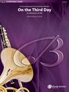On the Third Day by Roszell Patrick for Concert Band