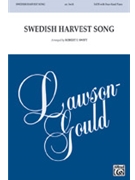 Swedish Harvest Song by - Swift Robert F. - for SATB and Piano