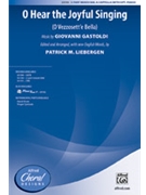 O Hear the Joyful Singing by Gastoldi Giovanni - Liebergen Patrick M - for SAB a cappella