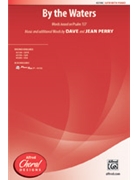 By the Waters by Perry Dave and Jean for SATB and Piano