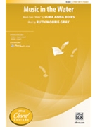 Music in the Water by Gray Ruth Morris for 2-Part and Piano