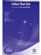 Follow That Star by Althouse Jay for SSA