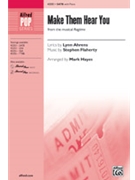 Make Them Hear You by Flaherty Stephen - Hayes Mark - for SATB and Piano