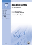 Make Them Hear You by Flaherty Stephen - Hayes Mark - for SAB and Piano
