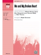 Me and My Broken Heart by Various - Emerson Ryder - Rixton for SATB and Piano