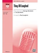 They All Laughed by Gershwin George - Langford Paul - for SATB divisi a cappella