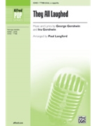 They All Laughed by Gershwin George - Langford Paul - for TTBB divisi a cappella