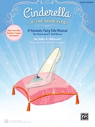 Cinderella … If the Shoe Fits by Albrecht Sally K - Tim Hayden - for Director's Kit