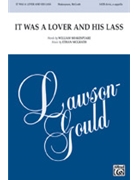It Was a Lover and His Lass by McGrath Ethan for SATB divisi a cappella
