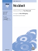 Put a Lid on It by Maxwell Tom - Billingsley Alan - for SAB and Piano