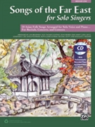 Songs of the Far East for Solo Singers by - Various - for Medium Low Voice (Book and CD)
