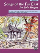 Songs of the Far East for Solo Singers by - Various - for Medium High Voice