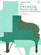 Masters Of Polyphonic Music by - Hinson Maurice - for Piano