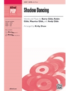 Shadow Dancing by Gibb - Shaw Kirby - for SATB