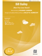 Bill Bailey by Cannon Hughie - Albrecht Sally K - for 2-Part