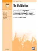World is Ours by BlaccArmatoJames - Gilpin Greg - for 2-Part