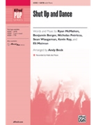Shut Up and Dance by McMahon;BergerWauga - Beck Andy - for SATB and Piano