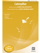 Caterpillar by Gray Ruth Morris Christina Rossetti for 2-Part and Piano