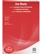 Ave Maria by Bach and Gounod - Robinson Russell L - for SATB and Piano