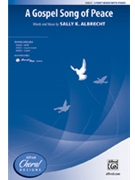 Gospel Song of Peace by Albrecht Sally K for 3-Part Mixed and Piano